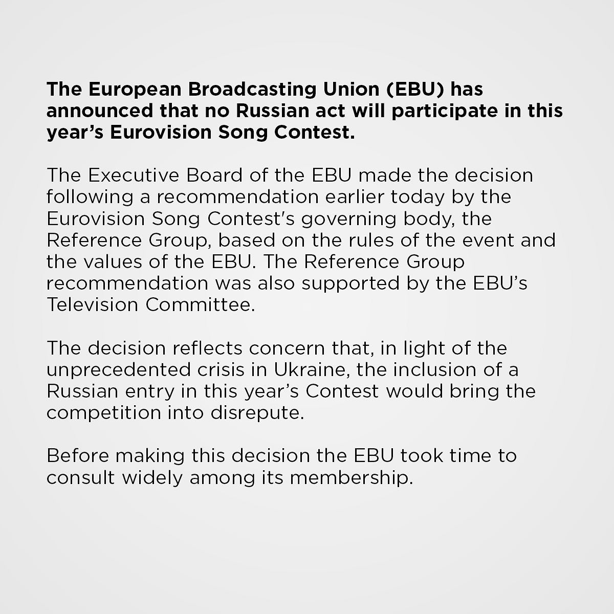 La Unión Europea de Radiodifusión emitió la declaración anterior el viernes.